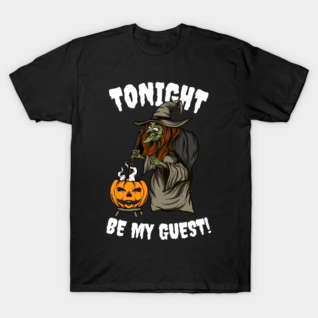 Tonight is Halloween! Be My Guest! T-Shirt by DMRStudio